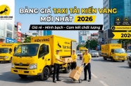 Bảng giá taxi tải Kiến Vàng mới nhất 2026 – Giá rẻ, minh bạch